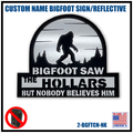 CUSTOM NAME SIGN | BIGFOOT W/REFLECTIVE MATERIAL