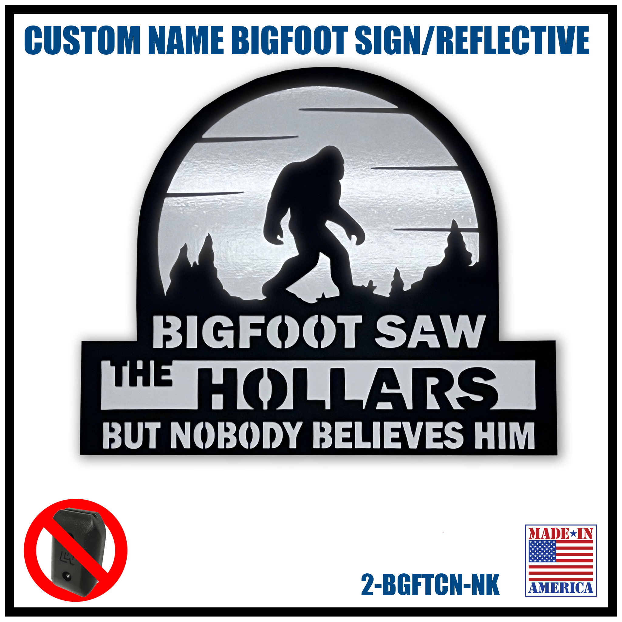 CUSTOM NAME SIGN | BIGFOOT W/REFLECTIVE MATERIAL