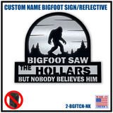CUSTOM NAME SIGN | BIGFOOT W/REFLECTIVE MATERIAL (NO KEBLOC INCLUDED)